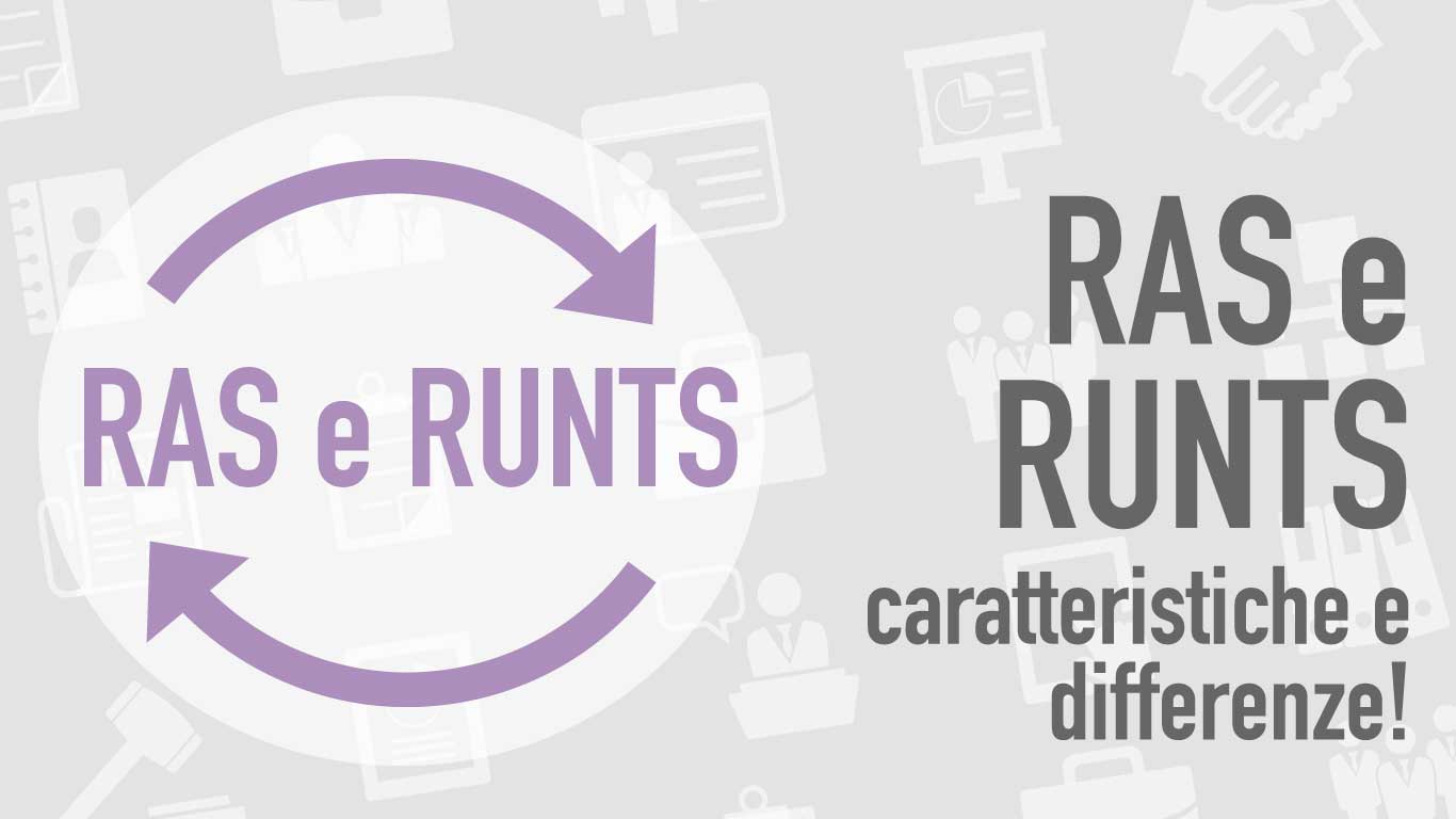 RAS e RUNTS: caratteristiche e differenze!